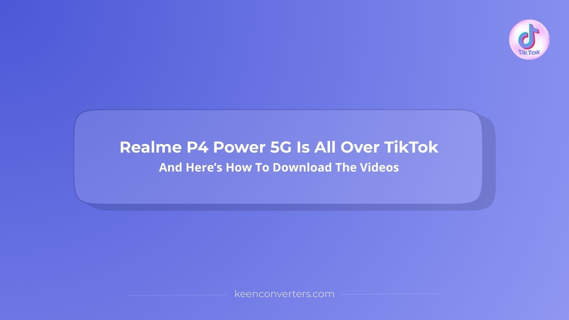 You are currently viewing Realme P4 Power 5G Is All Over TikTok And Here’s How To Download The Videos