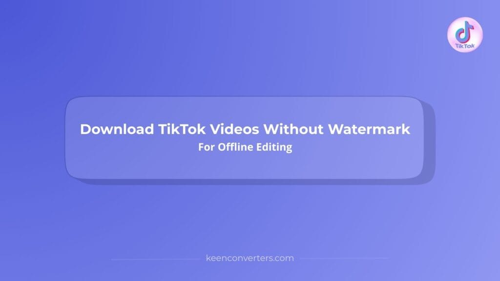 Read more about the article Download TikTok Videos Without Watermark For Offline Editing